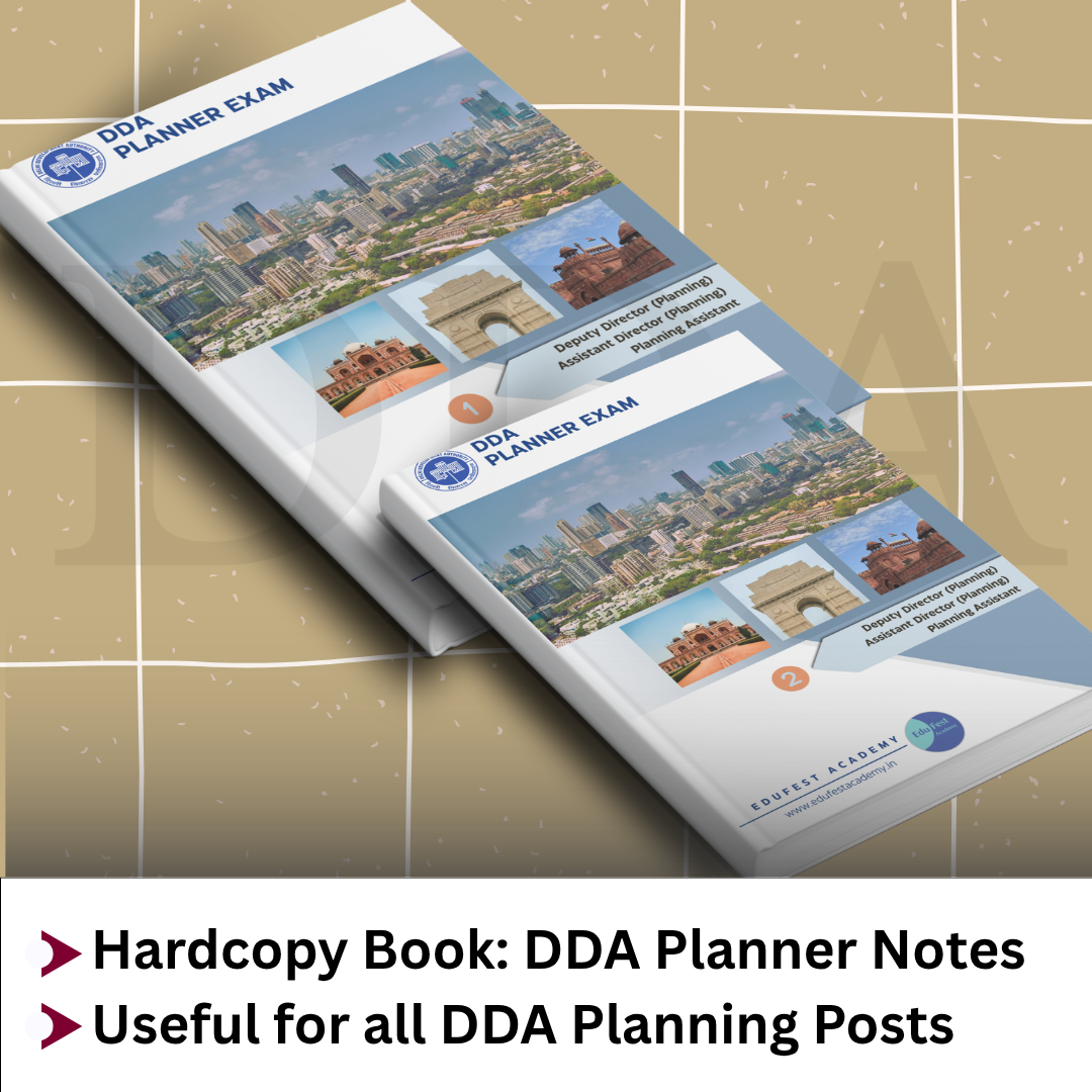 DDA Planning Exam Notes 2025 – Best Hardcopy Book for Assistant Director, Deputy Director & Planning Assistant Preparation course by EduFest Academy